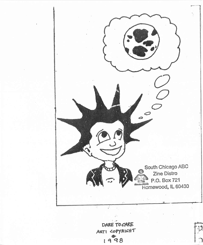 South Chicago ABC Zine Distro 5% p.0. Box721 ““Homewood, IL 60430 DARE TOCARE ANTL (DPYRKHT o 1aq8